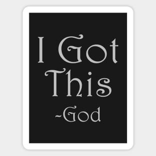 I Got This, God Christian Magnet